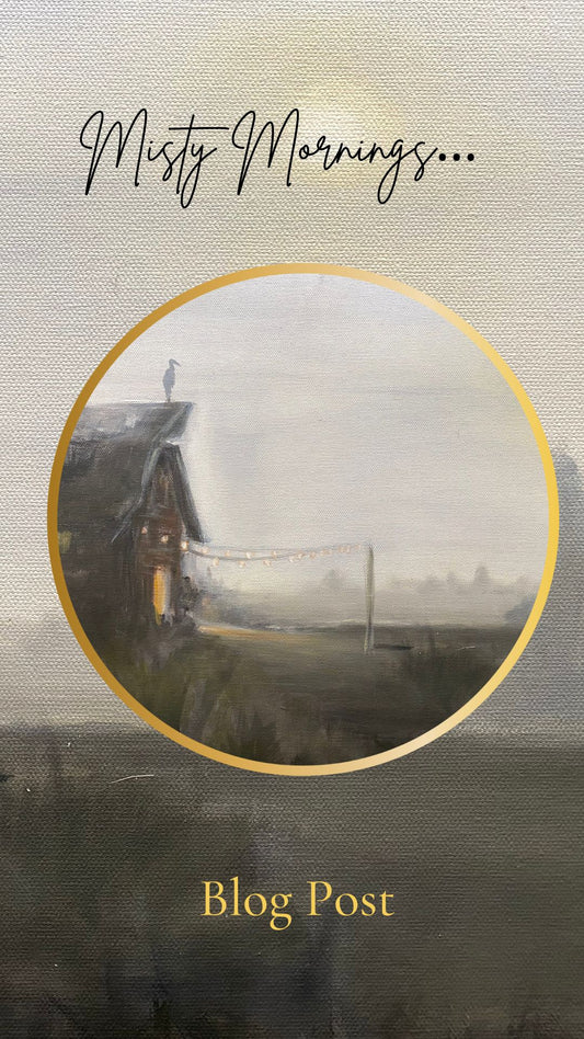 Inspired by Misty Mornings